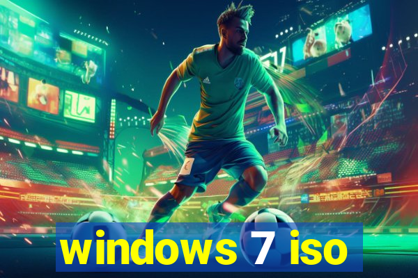 windows 7 iso